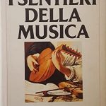 I sentieri della musica di Paolo Isotta