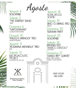 Dal 4 al 27 Agosto Dal 4 al 27
