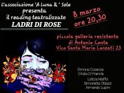 LADRI DI ROSE – Reading Teatralizzato – Regia di ANITA PAVONE e con Simona Cosenza, Cinzia Di Francia, Letizia Maffei, Simonetta Ottazzi, con la partecipazione di Armando Lupini