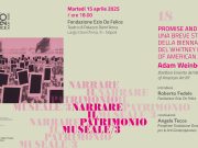 Martedì 15 aprile | Palazzo Donn’Anna: alla FONDAZIONE DE FELICE incontro con ADAM WEINBERG, Direttore Emerito del Whitney Museum of American Art NY