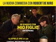L’ANTEPRIMA A NAPOLI DI IN VIAGGIO CON MIO FIGLIO INTRODOTTA DALLO STAND UP COMEDIAN DAVIDE DDL – DAL 24 APRILE AL CINEMA