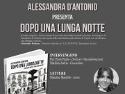 Alessandra D’Antonio presenta “DOPO UNA LUNGA NOTTE” presso il Foyer del Teatro Diana a Napoli sabato 10 maggio
