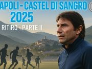 Napoli, inizia il ritiro a Castel di Sangro: volti nuovi, entusiasmo e amichevoli da non perdere
