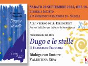 Dugo e le stelle’ il nuovo romanzo di Francesco Troccoli