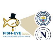 FISH-EYE: Manchester City-Napoli