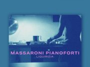 MASSARONI PIANOFORTI: ‘Liquirizia’, la nuova canzone in uscita mercoledì 17 settembre