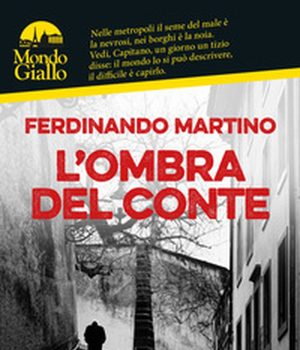 ee70f12ed75455a89e44069338f4b2c8 "L'ombra del Conte" di Ferdinando Martino