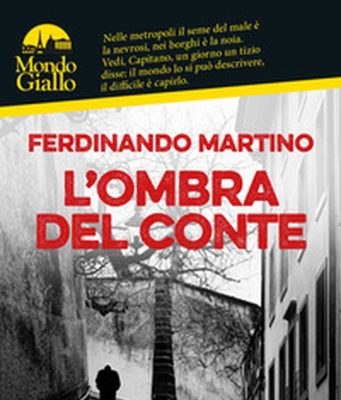“L’ombra del Conte” il 22 giugno alla Ubik stabiese "L'ombra del Conte" di Ferdinando Martino
