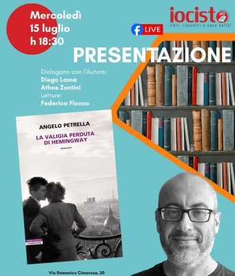 Il nuovo libro di Petrella alla IoCiSto "La valigia perduta di Hemingway (Neri Pozza)" allz libreria IoCiSto